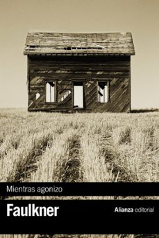 Mientras Agonizo, William Faulkner 1 Portada libro Mientras Agonizo de William Faulkner
