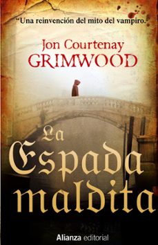 La Espada Maldita, Jon Courtenay Grimwood 1 Portada libro La Espada Maldita de Jon Courtenay Grimwood