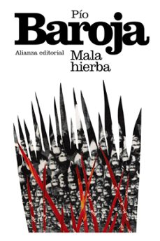 Mala Hierba: la Lucha por la Vida Ii, Pio Baroja 1 Portada libro Mala Hierba: la Lucha por la Vida Ii de Pio Baroja