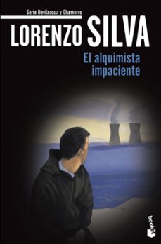 Bevilacqua y Chamorro 2 el Alquimista Impaciente, Lorenzo Silva