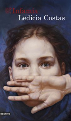 Infamia, Ledicia Costas 1 Portada libro Infamia de Ledicia Costas
