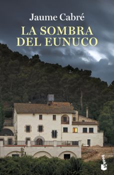 La Sombra del Eunuco, Jaume Cabre 1 Portada libro La Sombra del Eunuco de Jaume Cabre