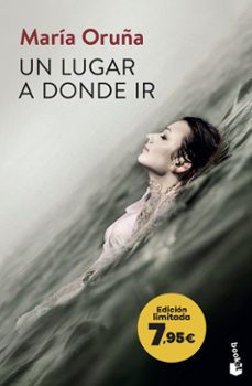 Un Lugar a Donde Ir (Los Libros del Puerto Escondido 2), Maria Oruña