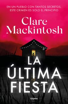 Portada libro La Ultima Fiesta de Clare Mackintosh