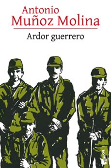 Ardor Guerrero, Antonio Muñoz Molina 1 Portada libro Ardor Guerrero de Antonio Muñoz Molina