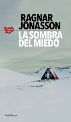Islandia Negra 1 la Sombra del Miedo, Ragnar Jonasson 1 Portada libro Islandia Negra 1 la Sombra del Miedo de Ragnar Jonasson