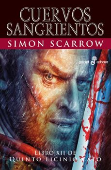 Quinto Licinio Cato 12 Cuervos Sangrientos, Simon Scarrow