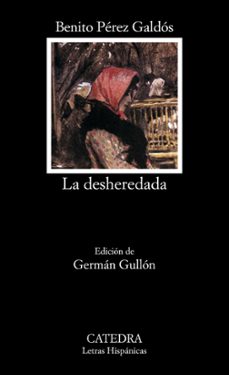La Desheredada, Benito Perez Galdos