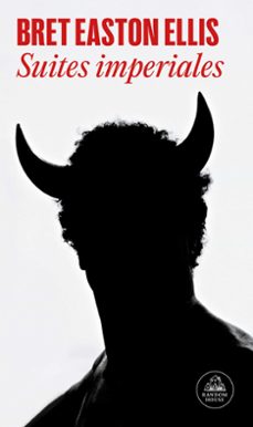 Suites Imperiales, Bret Easton Ellis 1 Portada libro Suites Imperiales de Bret Easton Ellis