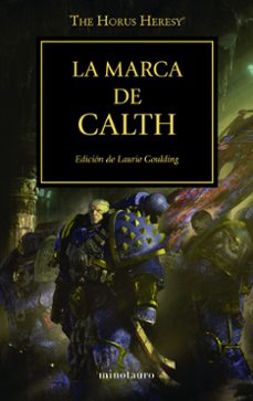 La Herejia de Horus 25 la Marca de Calth, Varios Autores 1 Portada libro La Herejia de Horus 25 la Marca de Calth de Varios Autores