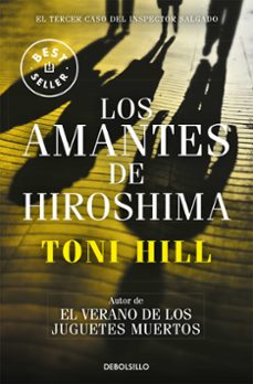 Inspector Salgado 3 los Amantes de Hiroshima, Toni Hill 1 Portada libro Inspector Salgado 3 los Amantes de Hiroshima de Toni Hill
