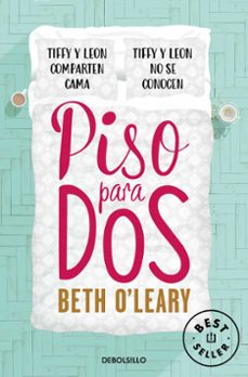 Piso para Dos, Beth O Leary 1 Portada libro Piso para Dos de Beth O Leary