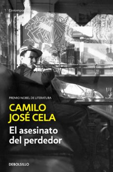 El Asesinato del Perdedor, Camilo Jose Cela 1 Portada libro El Asesinato del Perdedor de Camilo Jose Cela