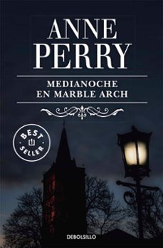 Inspector Thomas Pitt 28 Medianoche en Marble Arch, Anne Perry