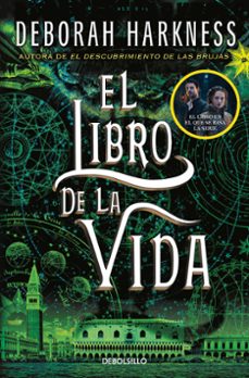 El Descubrimiento de las Brujas 3 el Libro de la Vida, Deborah Harkness 1 Portada libro El Descubrimiento de las Brujas 3 el Libro de la Vida de Deborah Harkness