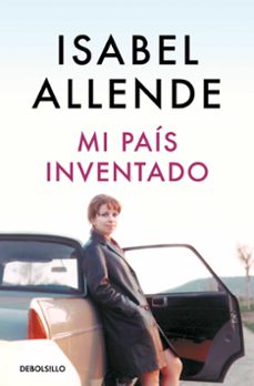 Mi Pais Inventado, Isabel Allende 1 Portada libro Mi Pais Inventado de Isabel Allende