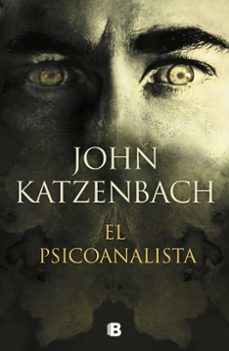 El Psicoanalista, John Katzenbach 1 Portada libro El Psicoanalista de John Katzenbach