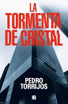 La Tormenta de Cristal, Pedro Torrijos 1 Portada libro La Tormenta de Cristal de Pedro Torrijos
