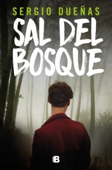 Sal del Bosque, Sergio Dueñas 1 Portada libro Sal del Bosque de Sergio Dueñas
