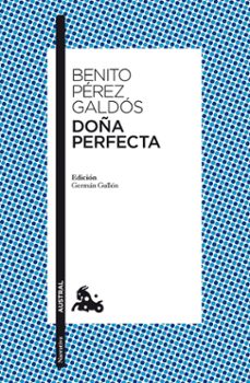Doña Perfecta, Benito Perez Galdos