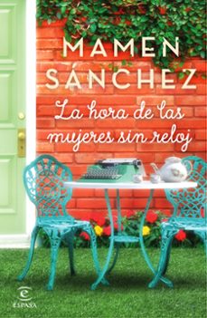 La Hora de las Mujeres Sin Reloj, Mamen Sanchez 1 Portada libro La Hora de las Mujeres Sin Reloj de Mamen Sanchez