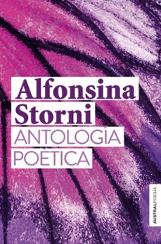 Antologia Poetica Alfonsina Storni, Alfonsina Storni 1 Portada libro Antologia Poetica Alfonsina Storni de Alfonsina Storni