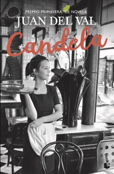 Candela, Juan Del Val 1 Portada libro Candela de Juan Del Val