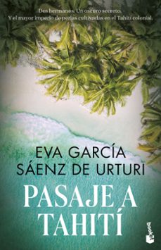 Pasaje a Tahiti, Eva Garcia Saenz De Urturi 1 Pasaje a Tahiti, Eva Garcia Saenz De Urturi