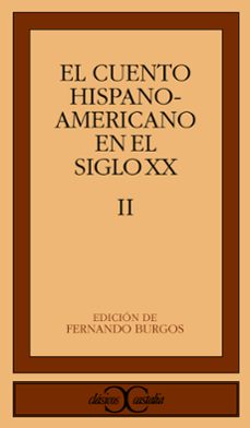 Cuentos de Hispanoamerica en el Siglo Xx, Varios Autores 1 Portada libro Cuentos de Hispanoamerica en el Siglo Xx de Varios Autores