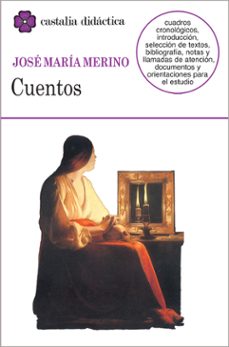 Cuentos Jose Maria Merino, Jose Maria Merino 1 Portada libro Cuentos Jose Maria Merino de Jose Maria Merino