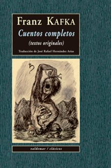 Cuentos Completos Franz Kafka, Franz Kafka 1 Portada libro Cuentos Completos Franz Kafka de Franz Kafka