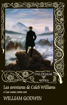 Portada libro Las Aventuras de Caleb Williams O las Cosas Como Son de William Godwin