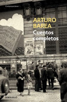 Cuentos Completos Arturo Barea, Arturo Barea 1 Portada libro Cuentos Completos Arturo Barea de Arturo Barea