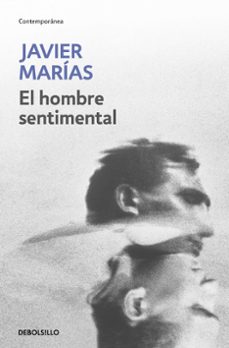 El Hombre Sentimental, Javier Marias 1 Portada libro El Hombre Sentimental de Javier Marias