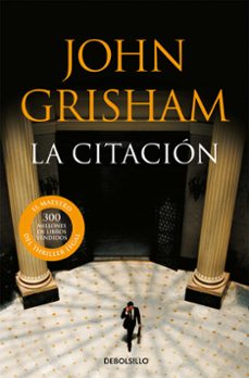 La Citacion, John Grisham 1 Portada libro La Citacion de John Grisham