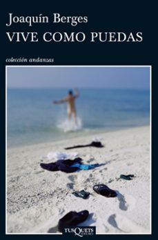 Vive Como Puedas, Joaquin Berges 1 Portada libro Vive Como Puedas de Joaquin Berges