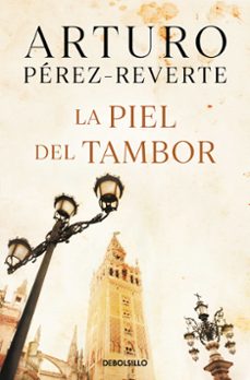 La Piel del Tambor, Arturo Perez Reverte 1 Portada libro La Piel del Tambor de Arturo Perez Reverte