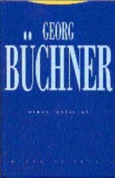 Obras Completas Georg Buchner, Georg Buchner 1 Portada libro Obras Completas Georg Buchner de Georg Buchner