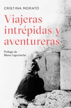 Viajeras Intrepidas y Aventureras, Cristina Morato Gui 1 Portada libro Viajeras Intrepidas y Aventureras de Cristina Morato Gui