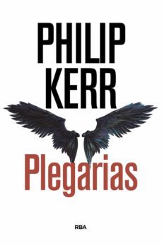 Plegarias, Philip Kerr 1 Portada libro Plegarias de Philip Kerr