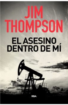 El Asesino Dentro de Mi, Jim Thompson 1 Portada libro El Asesino Dentro de Mi de Jim Thompson