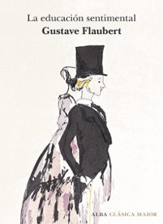 La Educacion Sentimental, Gustave Flaubert 1 Portada libro La Educacion Sentimental de Gustave Flaubert