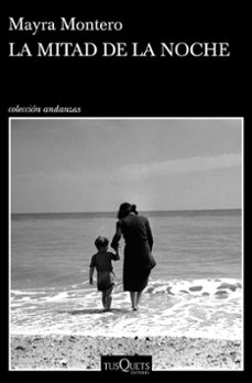 La Mitad de la Noche, Mayra Montero 1 Portada libro La Mitad de la Noche de Mayra Montero