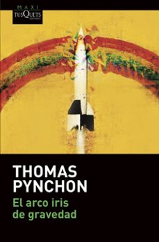 El Arco Iris de Gravedad, Thomas Pynchon 1 Portada libro El Arco Iris de Gravedad de Thomas Pynchon