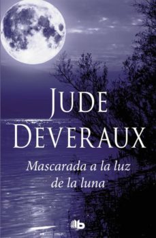 Mascarada a la Luz de la Luna, Jude Deveraux 1 Portada libro Mascarada a la Luz de la Luna de Jude Deveraux