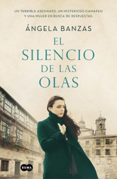 El Silencio de las Olas, Angela Banzas 1 Portada libro El Silencio de las Olas de Angela Banzas