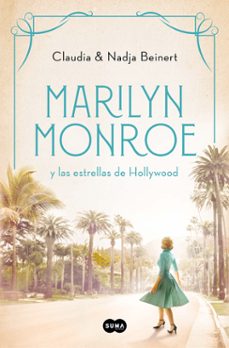 Marilyn Monroe y las Estrellas de Hollywood, Nadja Beinert 1 Portada libro Marilyn Monroe y las Estrellas de Hollywood de Nadja Beinert