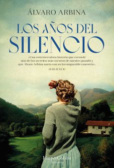 Los Años del Silencio, Alvaro Arbina 1 Portada libro Los Años del Silencio de Alvaro Arbina