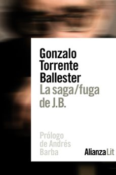 La Saga, Fuga de J.B., Gonzalo Torrente Ballester 1 Portada libro La Saga, Fuga de J.B. de Gonzalo Torrente Ballester