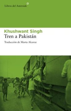 Tren a Pakistan, Khushwant Singh 1 Portada libro Tren a Pakistan de Khushwant Singh